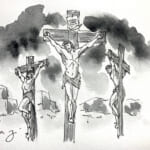 イエスが十字架で亡くなられるときに、その両側には二つの十字架があったと聖書は記している。